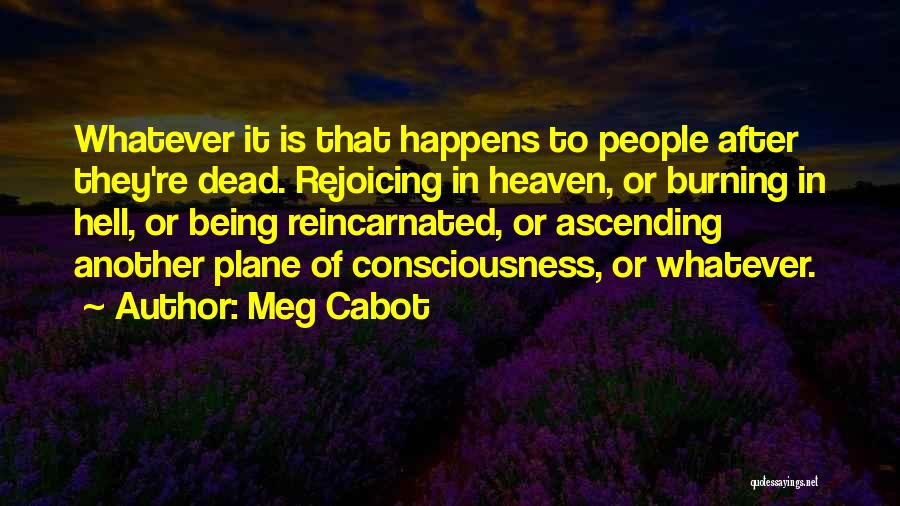Whatever Happens Quotes By Meg Cabot