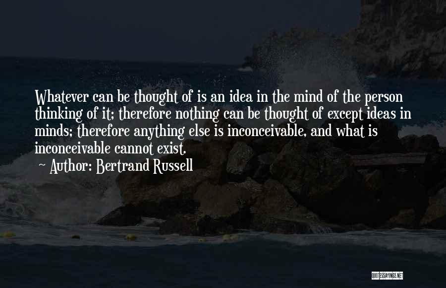 Whatever It Be Quotes By Bertrand Russell