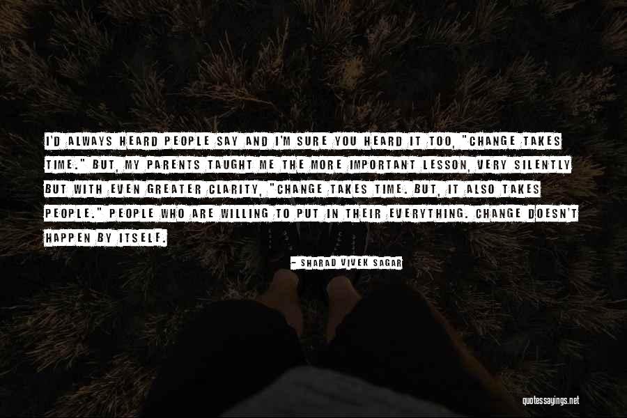 Whatever It Takes Inspirational Quotes By Sharad Vivek Sagar Whatever It Takes Inspirational Quotes By Sharad Vivek Sagar