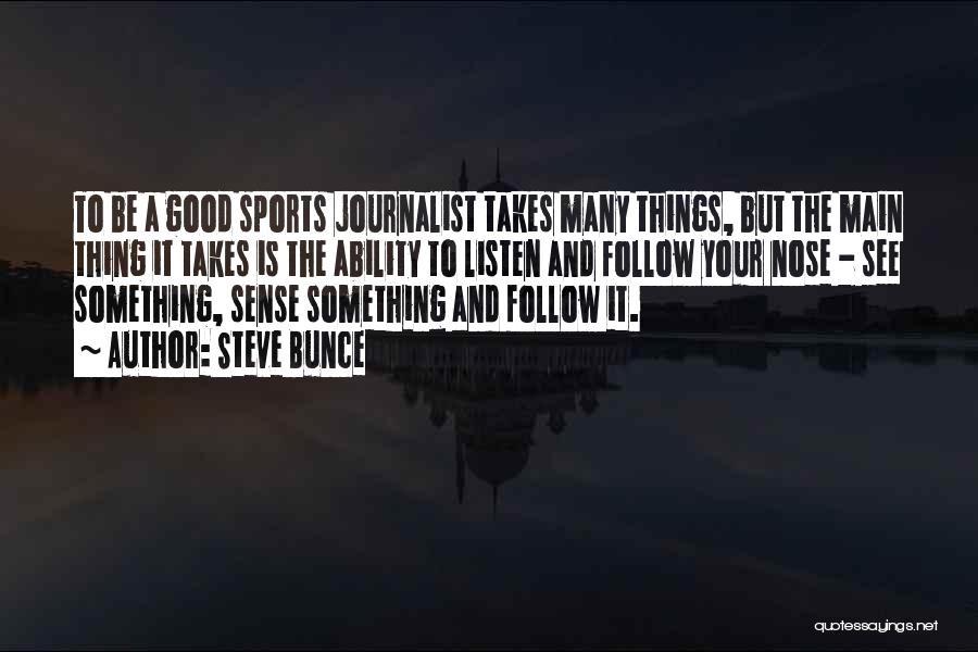 Whatever It Takes Sports Quotes By Steve Bunce