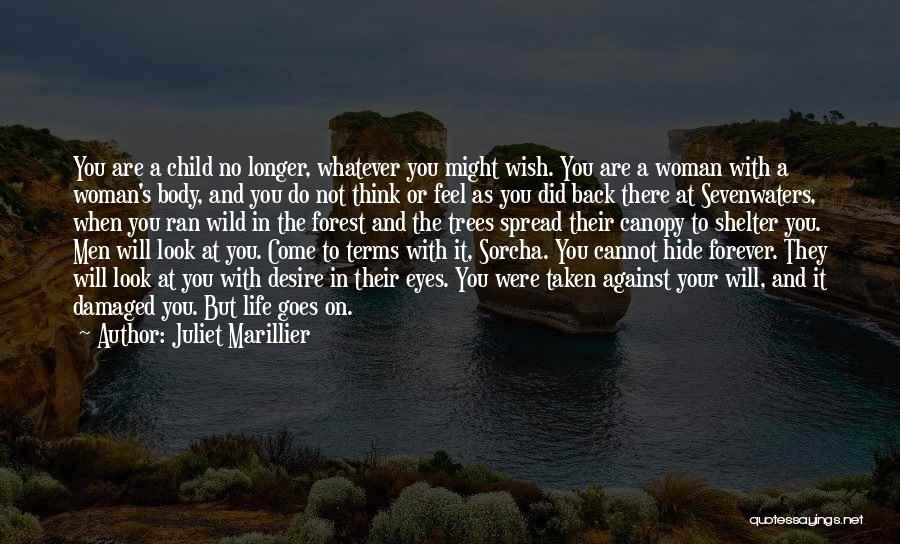 Whatever Life Goes On Quotes By Juliet Marillier