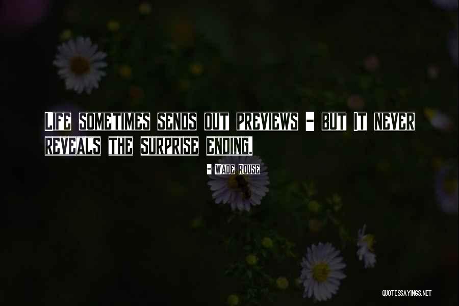 Whatever Life Sends Quotes By Wade Rouse Whatever Life Sends Quotes By Wade Rouse