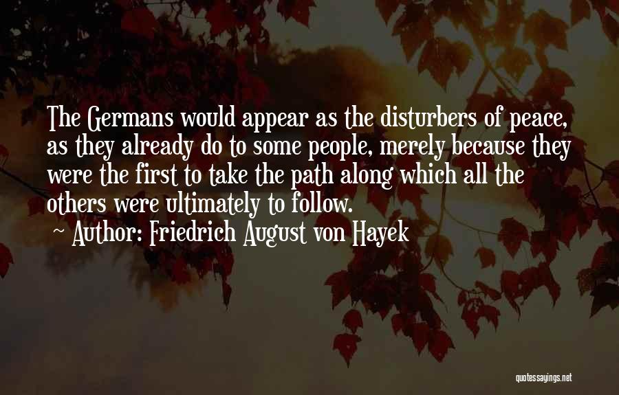 Whatever Path You Take Quotes By Friedrich August Von Hayek