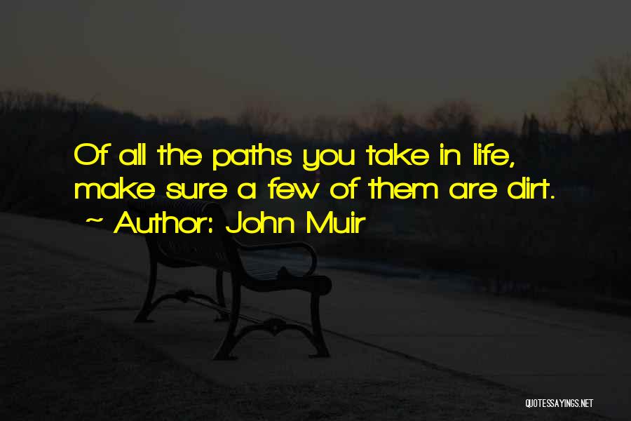 Whatever Path You Take Quotes By John Muir