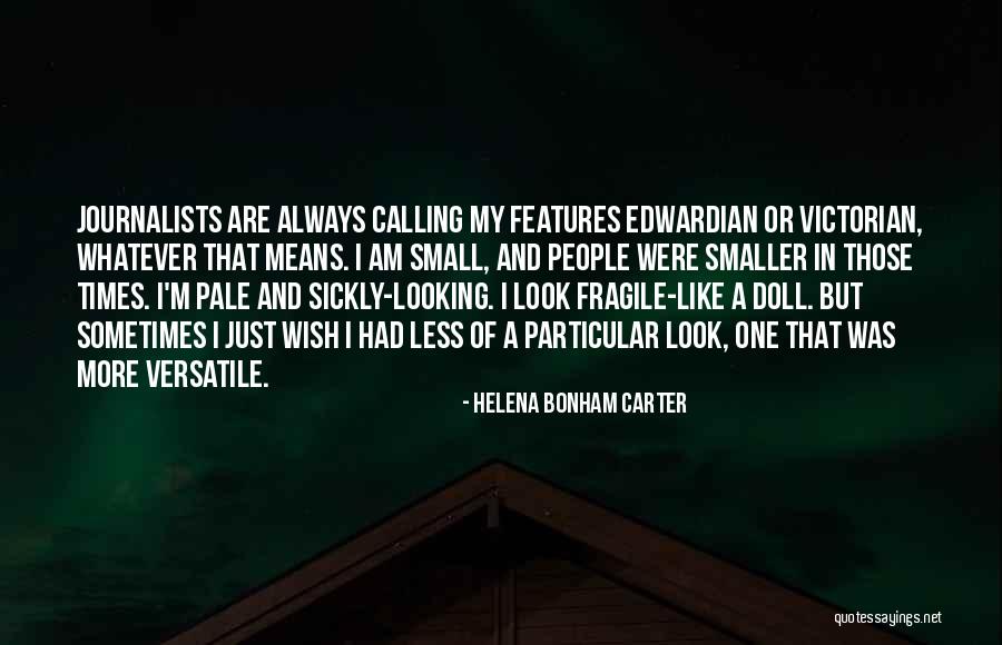 Whatever That Means Quotes By Helena Bonham Carter Whatever That Means Quotes By Helena Bonham Carter
