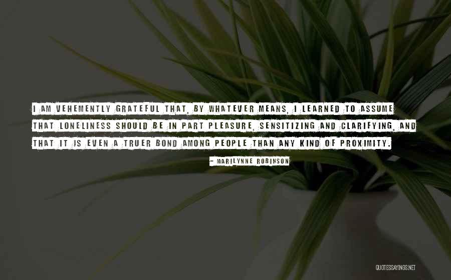 Whatever That Means Quotes By Marilynne Robinson Whatever That Means Quotes By Marilynne Robinson