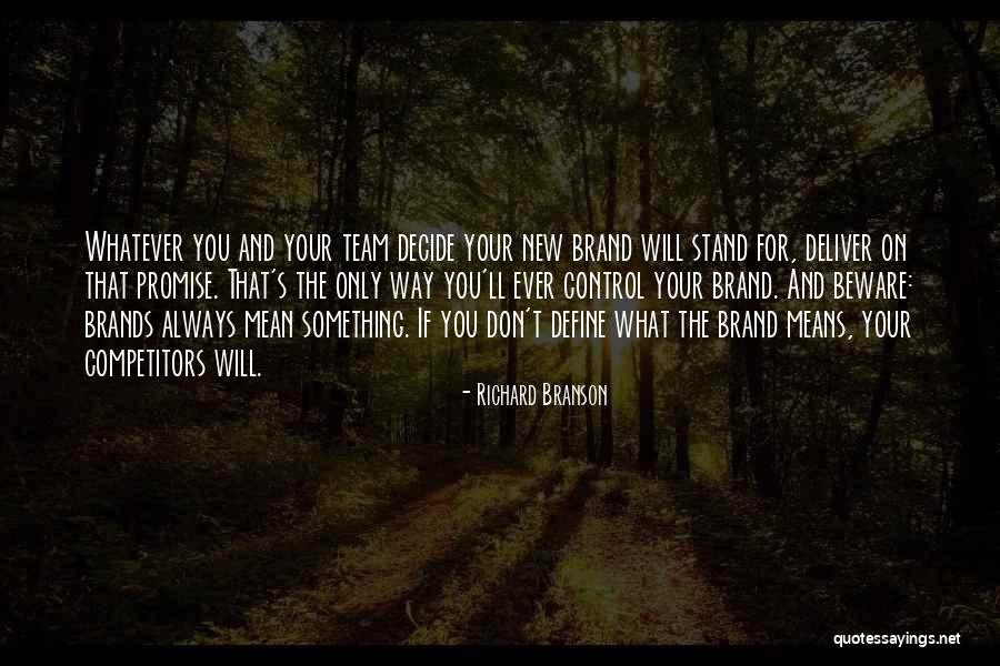Whatever That Means Quotes By Richard Branson Whatever That Means Quotes By Richard Branson
