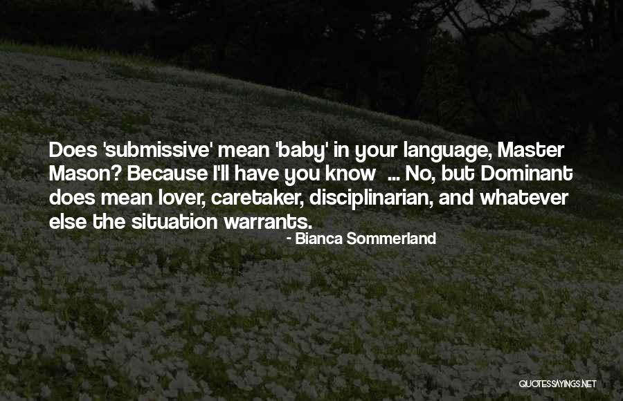 Whatever The Situation Quotes By Bianca Sommerland Whatever The Situation Quotes By Bianca Sommerland