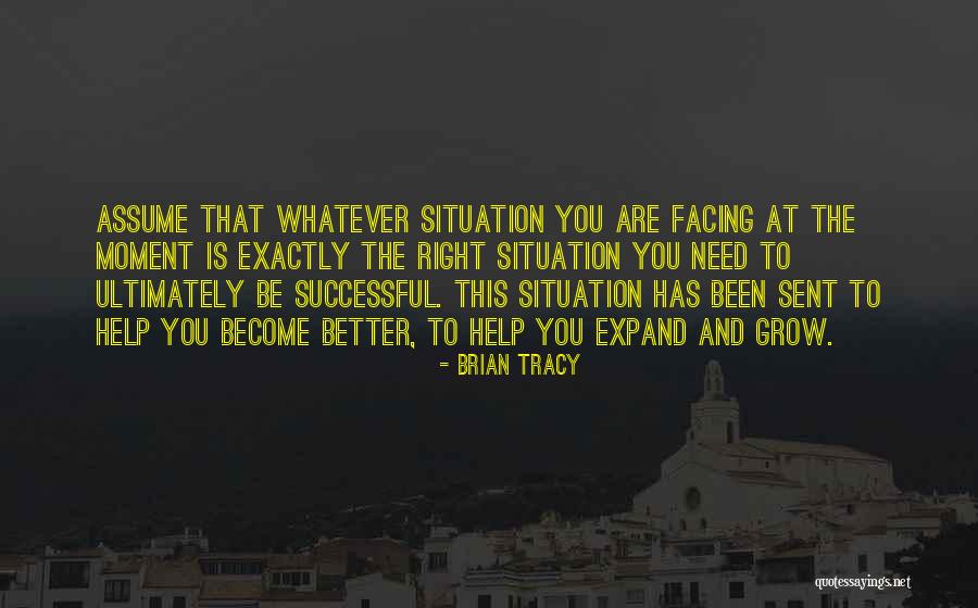 Whatever The Situation Quotes By Brian Tracy Whatever The Situation Quotes By Brian Tracy