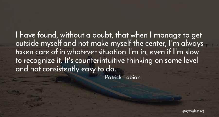 Whatever The Situation Quotes By Patrick Fabian Whatever The Situation Quotes By Patrick Fabian