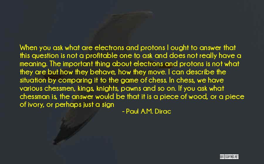 Whatever The Situation Quotes By Paul A.M. Dirac Whatever The Situation Quotes By Paul A.M. Dirac