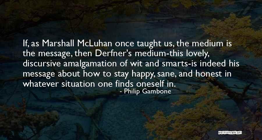 Whatever The Situation Quotes By Philip Gambone Whatever The Situation Quotes By Philip Gambone