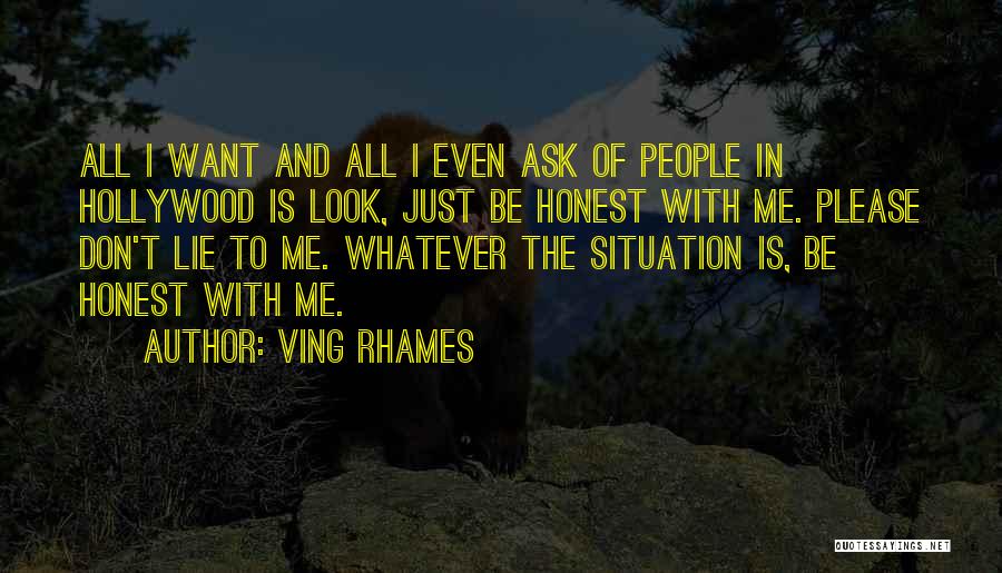 Whatever The Situation Quotes By Ving Rhames