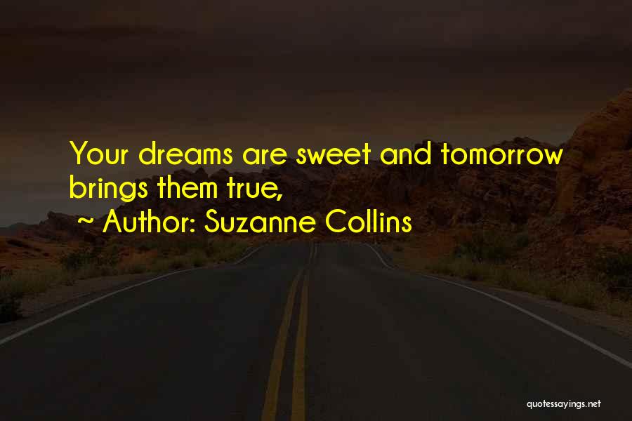 Whatever Tomorrow Brings Quotes By Suzanne Collins