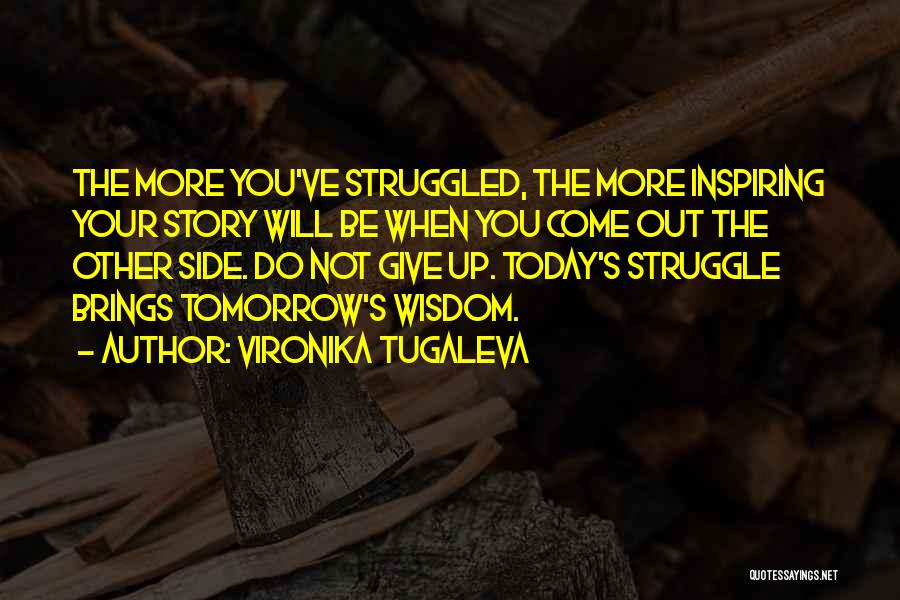 Whatever Tomorrow Brings Quotes By Vironika Tugaleva