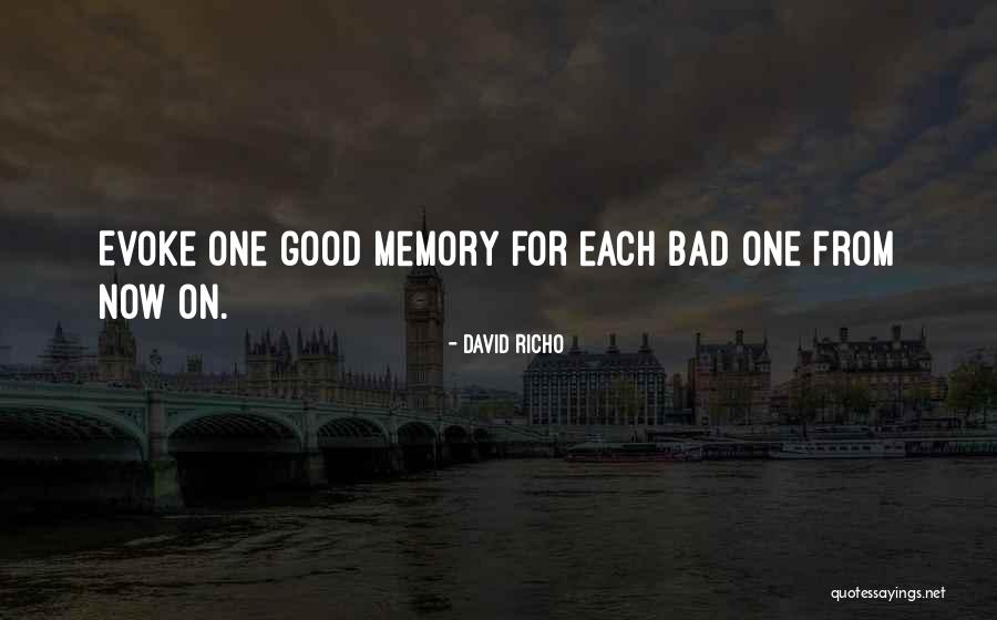 Whatever You Do Good Or Bad Quotes By David Richo