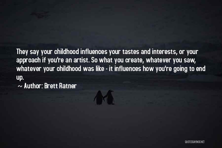 Whatever You Like Quotes By Brett Ratner