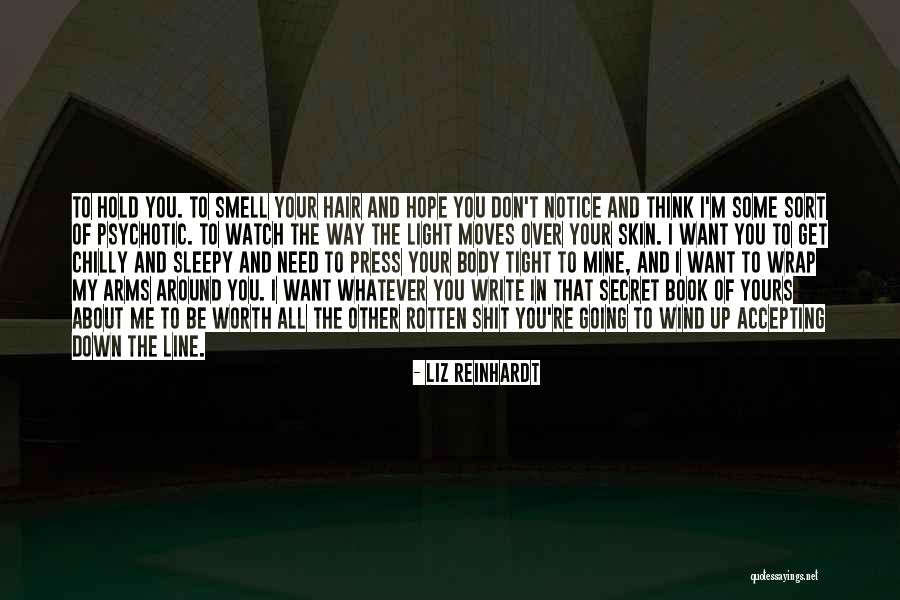 Whatever You Think About Me Quotes By Liz Reinhardt Whatever You Think About Me Quotes By Liz Reinhardt