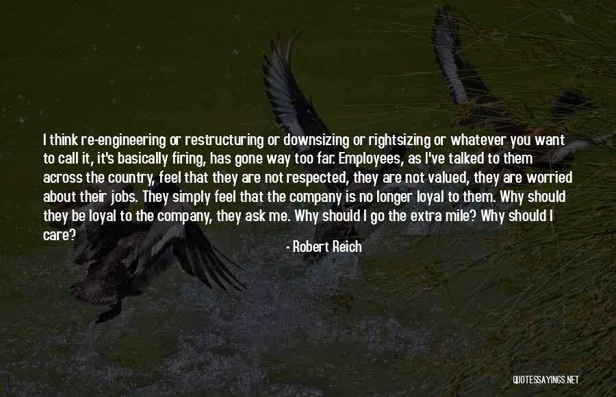 Whatever You Think About Me Quotes By Robert Reich Whatever You Think About Me Quotes By Robert Reich