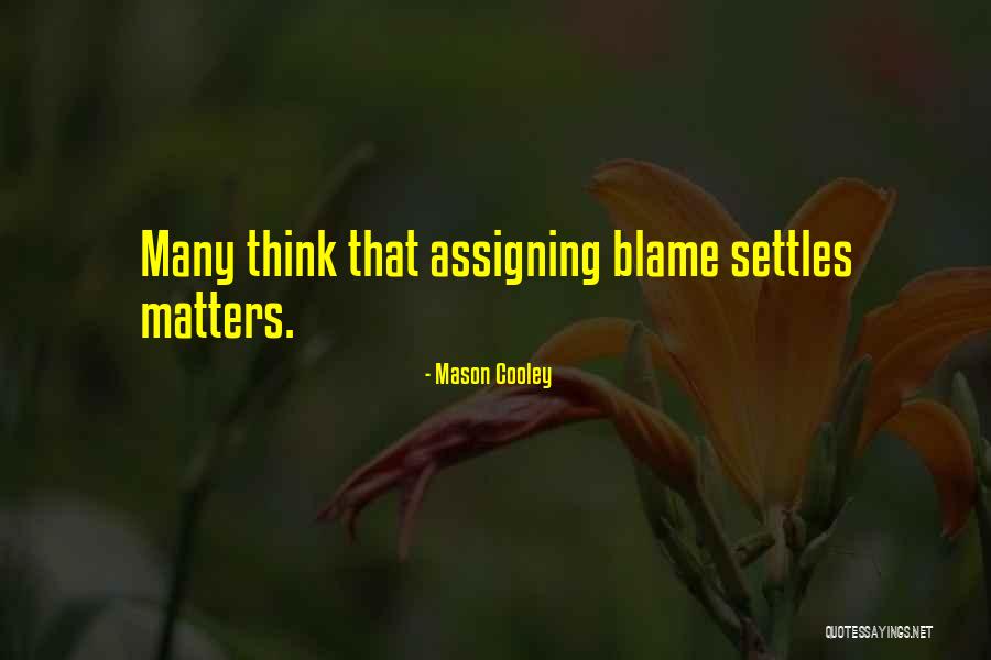 Whatevers Real Quotes By Mason Cooley Whatevers Real Quotes By Mason Cooley