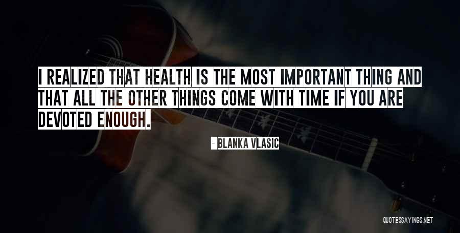 Whathat Quotes By Blanka Vlasic Whathat Quotes By Blanka Vlasic