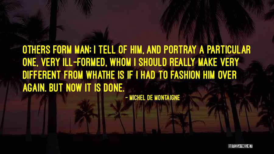 Whathe Quotes By Michel De Montaigne Whathe Quotes By Michel De Montaigne