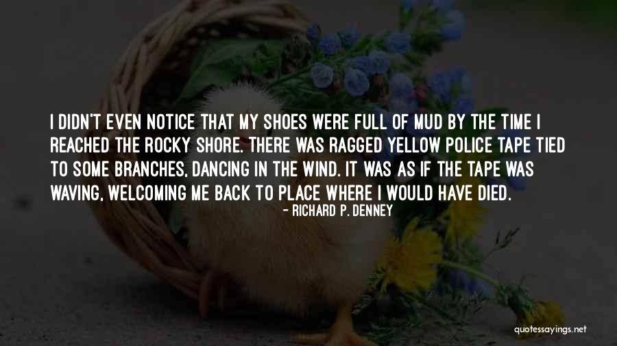 Whatliesbeneath Quotes By Richard P. Denney Whatliesbeneath Quotes By Richard P. Denney