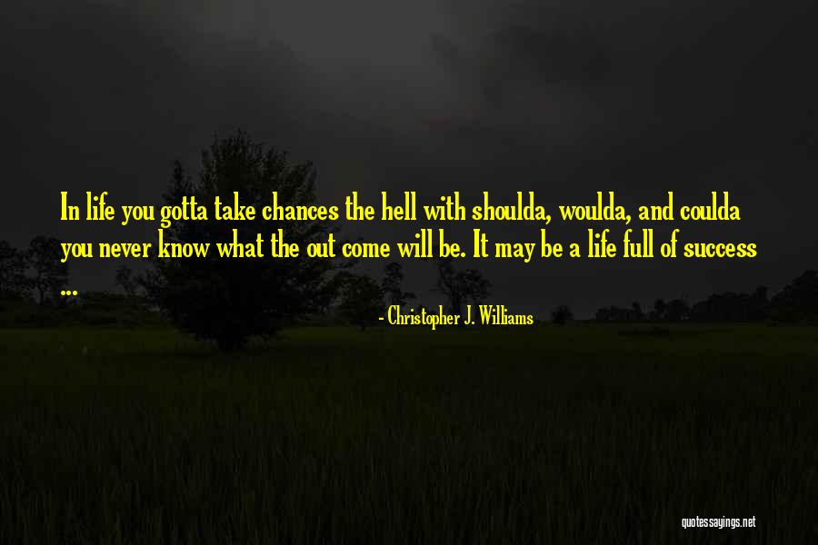 Whatnots Club Quotes By Christopher J. Williams Whatnots Club Quotes By Christopher J. Williams