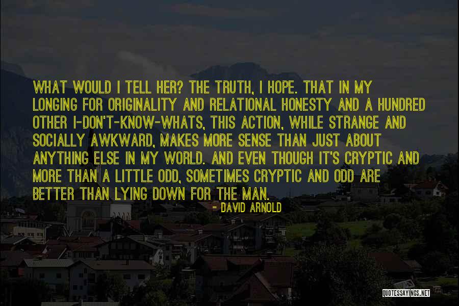 Whats A Quotes By David Arnold Whats A Quotes By David Arnold