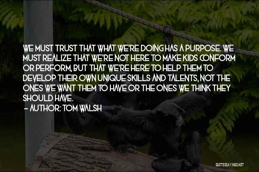 What's A Relationship Without Trust Quotes By Tom Walsh