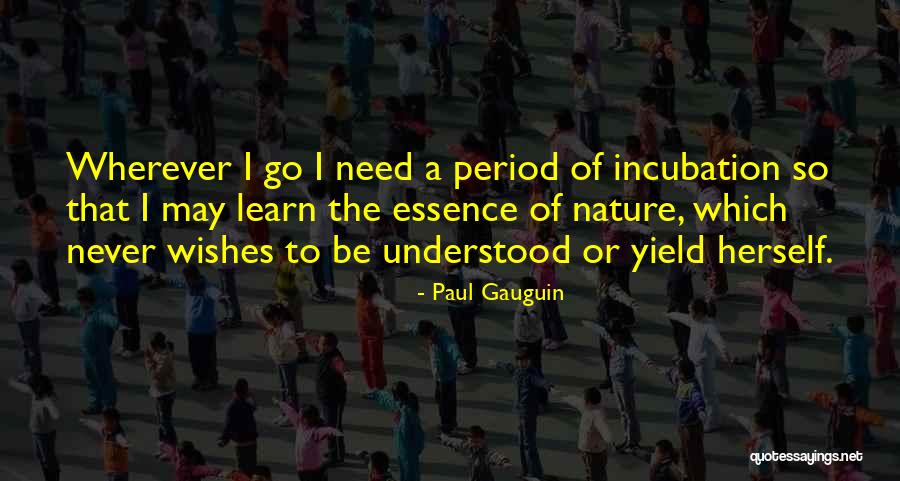 Whats Ahead Quotes By Paul Gauguin Whats Ahead Quotes By Paul Gauguin