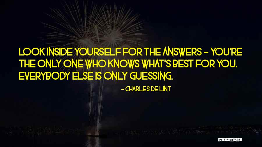 What's Best For Yourself Quotes By Charles De Lint