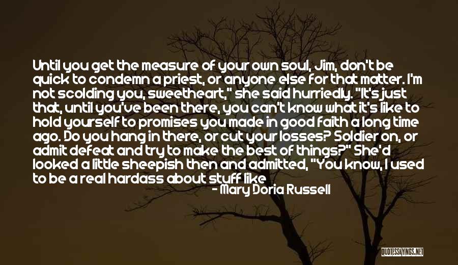 What's Best For Yourself Quotes By Mary Doria Russell What's Best For Yourself Quotes By Mary Doria Russell