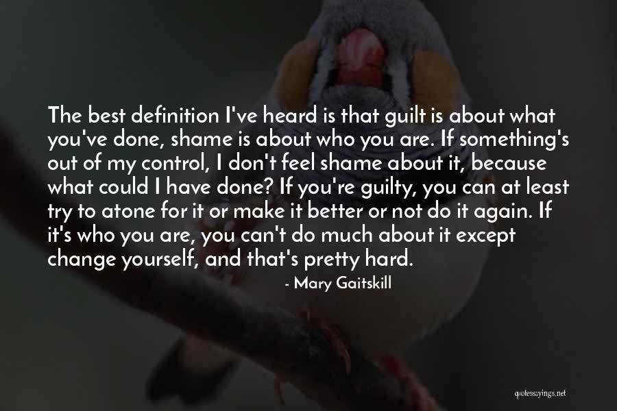 What's Best For Yourself Quotes By Mary Gaitskill What's Best For Yourself Quotes By Mary Gaitskill