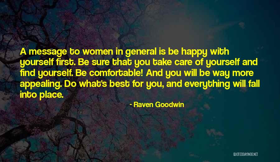 What's Best For Yourself Quotes By Raven Goodwin What's Best For Yourself Quotes By Raven Goodwin
