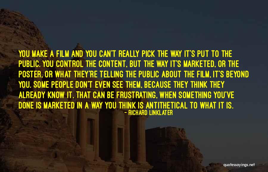 What's Done Is Done Quotes By Richard Linklater What's Done Is Done Quotes By Richard Linklater