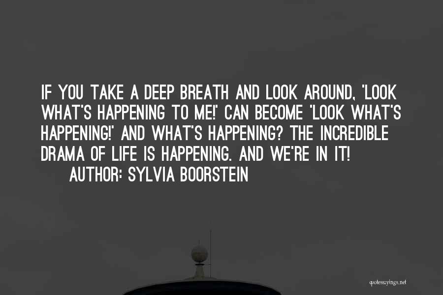 What's Happening Around Me Quotes By Sylvia Boorstein