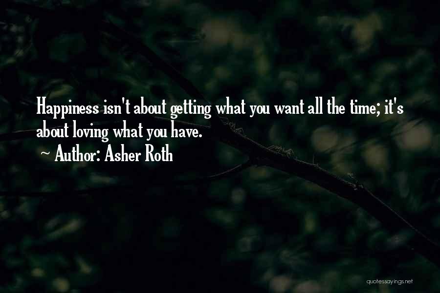 What's Happiness Quotes By Asher Roth