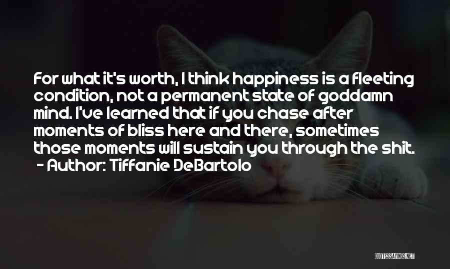 What's Happiness Quotes By Tiffanie DeBartolo