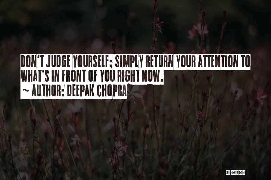 What's In Front Of You Quotes By Deepak Chopra