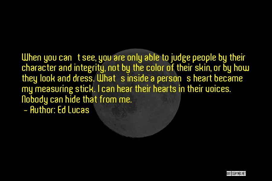 What's Inside The Heart Quotes By Ed Lucas