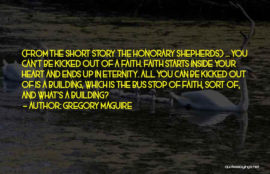 What's Inside The Heart Quotes By Gregory Maguire