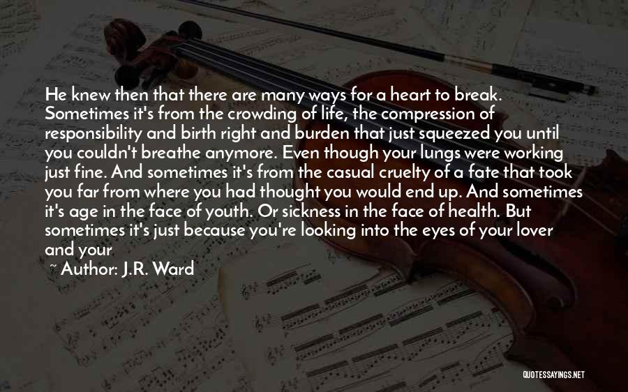 What's Inside The Heart Quotes By J.R. Ward