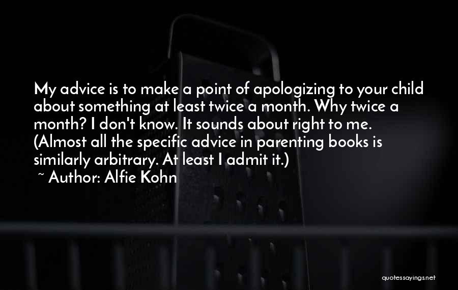 What's It All About Alfie Quotes By Alfie Kohn