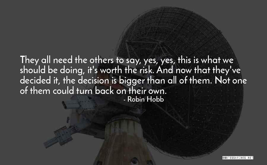What's It All Worth Quotes By Robin Hobb What's It All Worth Quotes By Robin Hobb