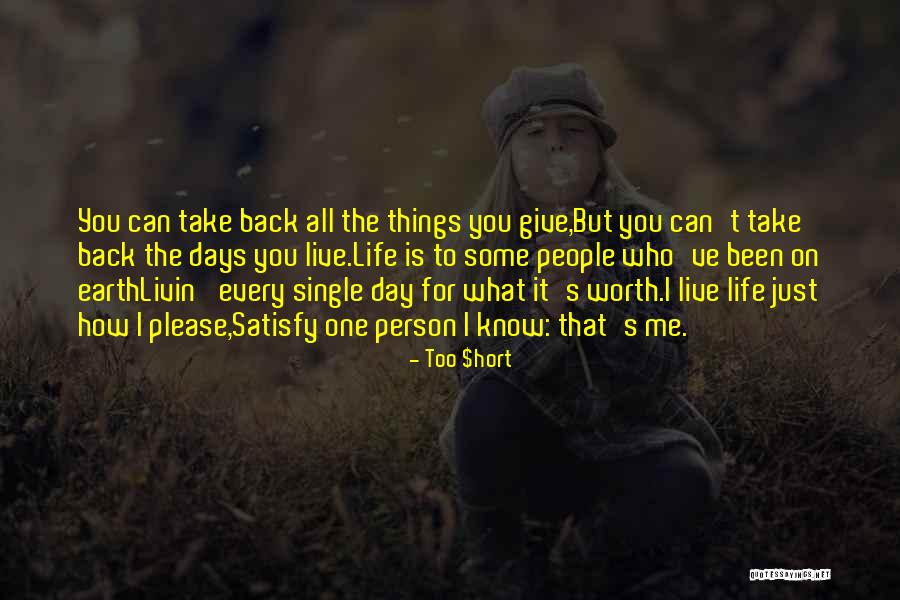 What's It All Worth Quotes By Too $hort What's It All Worth Quotes By Too $hort