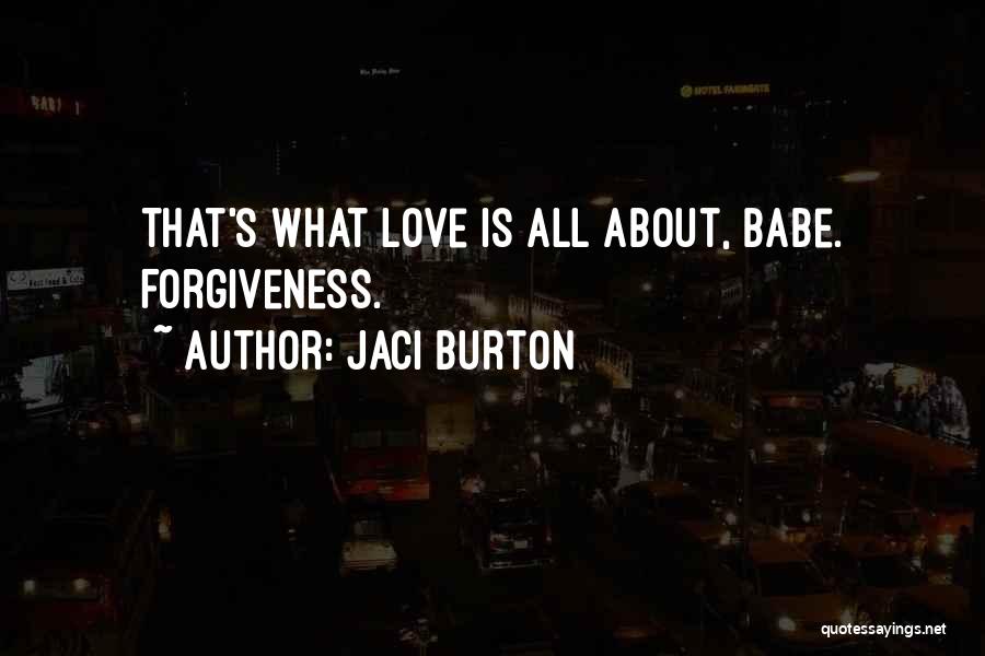 What's Love All About Quotes By Jaci Burton