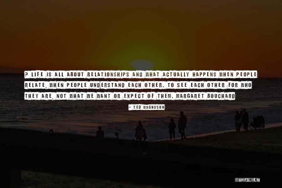 What's Love All About Quotes By Ted Magnuson What's Love All About Quotes By Ted Magnuson
