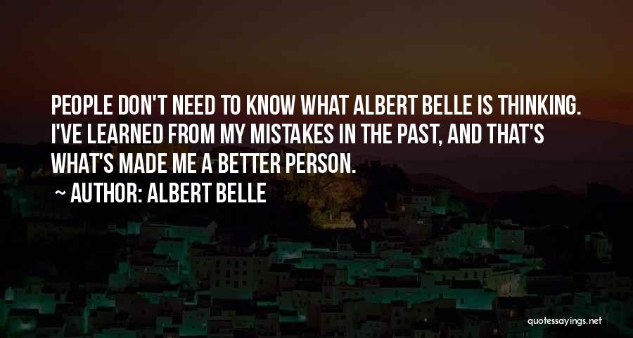 What's My Mistake Quotes By Albert Belle