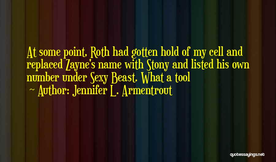 What's My Name Quotes By Jennifer L. Armentrout